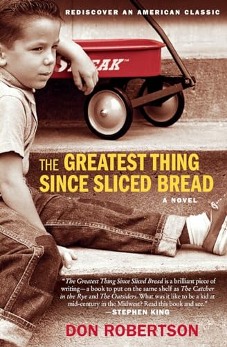 Imagen de archivo de The Greatest Thing Since Sliced Bread: A Novel a la venta por SecondSale