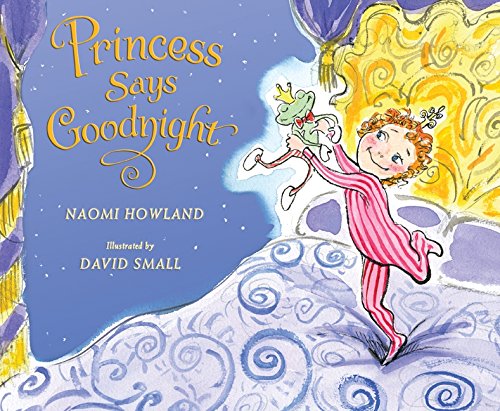 Stock image for Princess Says Goodnight for sale by Better World Books