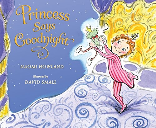 Stock image for Princess Says Goodnight for sale by HPB Inc.