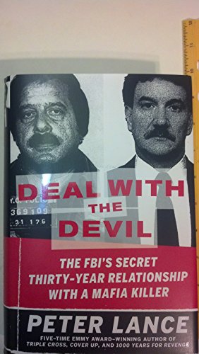 Beispielbild fr Deal with the Devil: The FBI's Secret Thirty-Year Relationship with a Mafia Killer zum Verkauf von ZBK Books