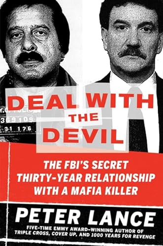 9780061455360: Deal with the Devil: The FBI's Secret Thirty-Year Relationship with a Mafia Killer