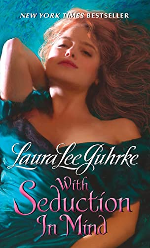 Stock image for With Seduction in Mind (The Girl-Bachelor Chronicles) [Mass Market Paperback] Guhrke, Laura Lee for sale by Mycroft's Books