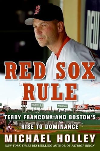 9780061458545: The Red Sox Rule: Terry Francona and Boston's Rise to Dominance