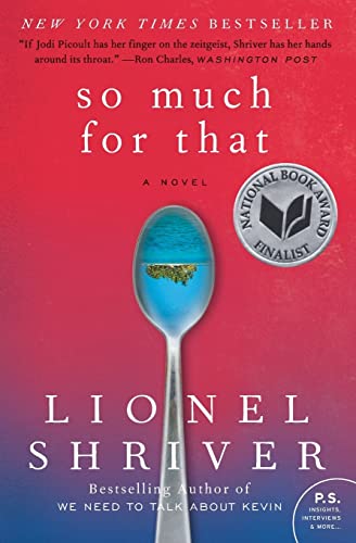 9780061458590: So Much for That: A Novel