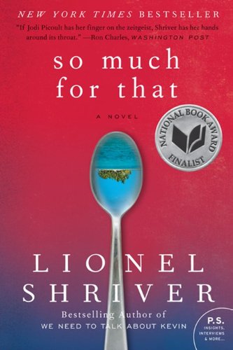 Stock image for So Much for That: A Novel (P.S.) for sale by Wonder Book