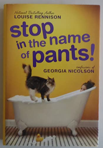 Stock image for Stop in the Name of Pants! (Confessions of Georgia Nicolson) for sale by SecondSale