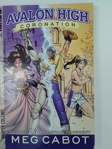Stock image for The Merlin Prophecy (Avalon High , Coronation, Vol 1) for sale by SecondSale