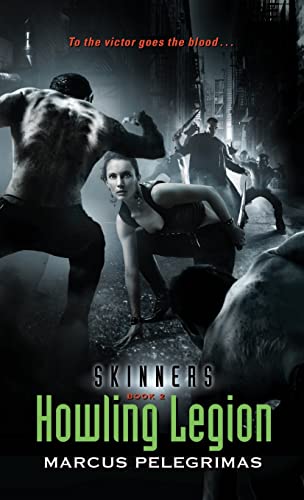 Stock image for Howling Legion (Skinners, Book 2) for sale by Once Upon A Time Books