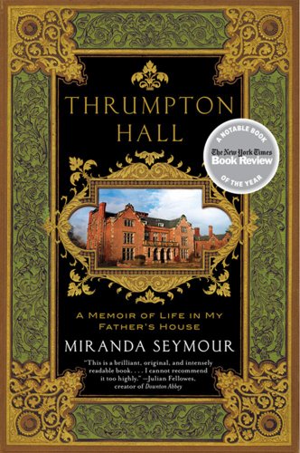 Stock image for Thrumpton Hall: A Memoir of Life in My Fathers House for sale by Seattle Goodwill