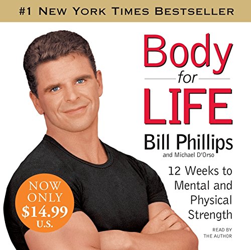 Stock image for Body For Life: 12 Weeks to Mental and Physical Strength for sale by HPB Inc.
