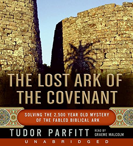 9780061468490: The Lost Ark of the Covenant CD: Solving the 2,500 Year Old Mystery of the Fabled Biblical Ark