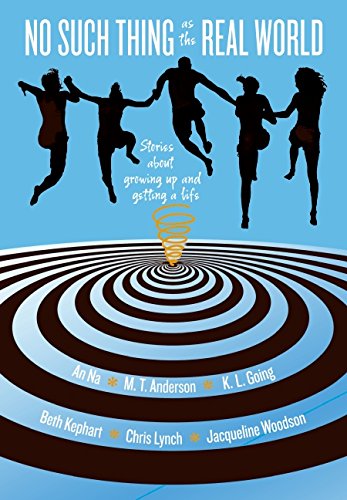 9780061470585: No Such Thing as the Real World: Stories About Growing Up and Getting a Life