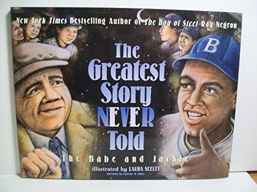 Stock image for The Greatest Story Never Told: The Babe and Jackie for sale by Gulf Coast Books