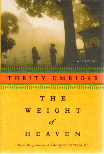 9780061472541: The Weight of Heaven: A Novel