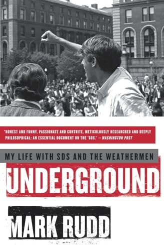 Underground: My Life with SDS and the Weathermen (9780061472763) by Rudd, Mark