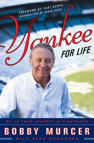 Beispielbild fr Yankee for Life: My 40-Year Journey in Pinstripes zum Verkauf von SecondSale