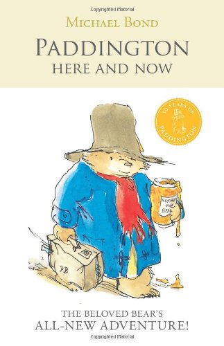 Beispielbild fr Paddington Here and Now zum Verkauf von Better World Books