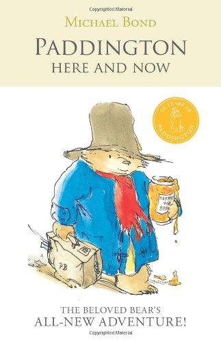 Stock image for Paddington Here and Now for sale by Better World Books