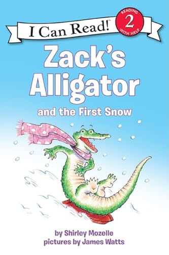 9780061473722: Zack's Alligator and the First Snow: A Winter and Holiday Book for Kids