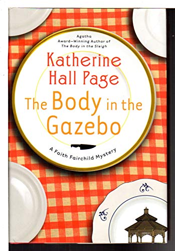 9780061474262: The Body in the Gazebo: A Faith Fairchild Mystery