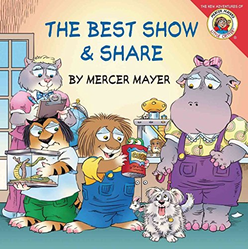 Beispielbild fr Little Critter: The Best Show & Share zum Verkauf von Ergodebooks