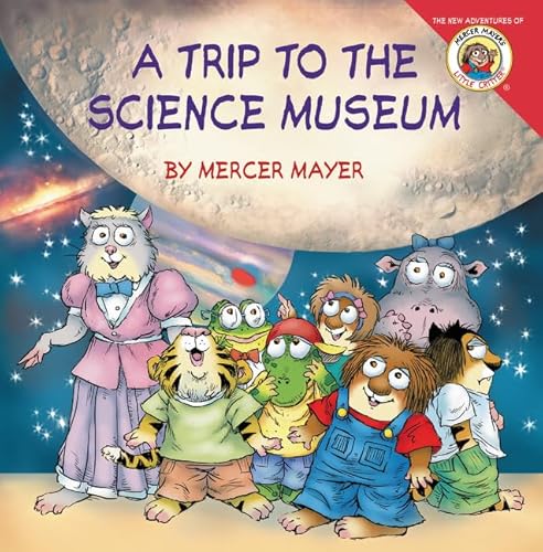 Stock image for Little Critter: My Trip to the Science Museum for sale by Blackwell's