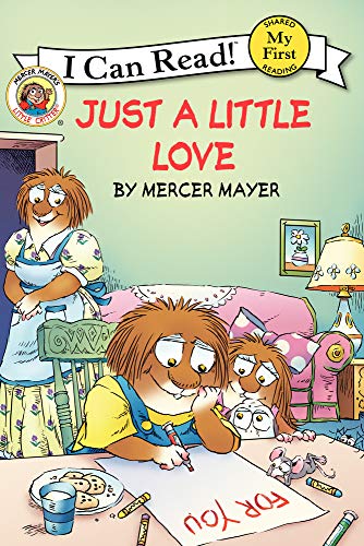 Beispielbild fr Little Critter: Just a Little Love (My First I Can Read) zum Verkauf von BooksRun