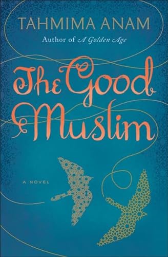 Beispielbild fr The Good Muslim : A Novel zum Verkauf von Better World Books