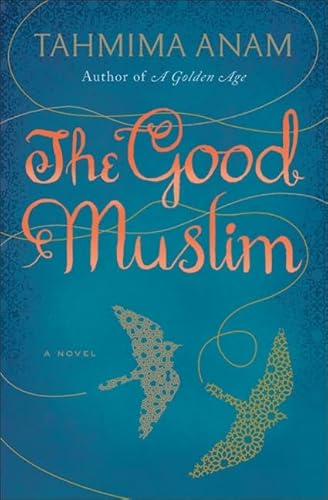 Stock image for The Good Muslim: A Novel for sale by Gulf Coast Books
