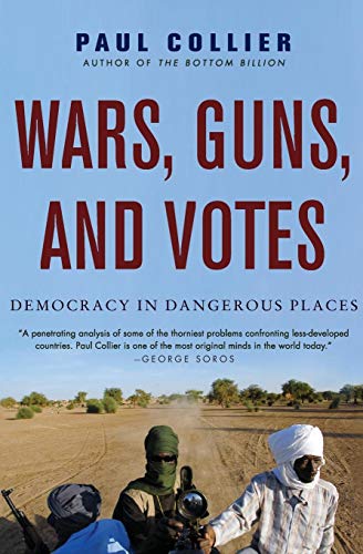 Imagen de archivo de Wars, Guns, and Votes: Democracy in Dangerous Places a la venta por SecondSale