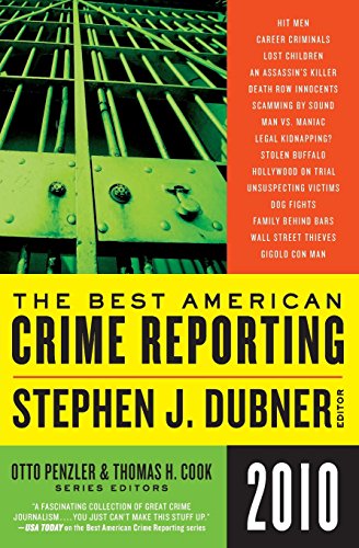 Beispielbild fr The Best American Crime Reporting 2010 zum Verkauf von Your Online Bookstore