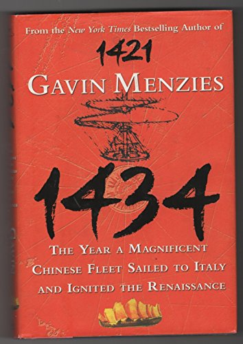 Beispielbild fr 1434: The Year a Magnificent Chinese Fleet Sailed to Italy and Ignited the Renaissance zum Verkauf von Wonder Book