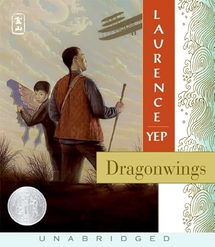Imagen de archivo de Dragonwings CD: Golden Mountain Chronicles:1903 [Audio CD] Yep, Laurence and Wong, B.D. a la venta por tomsshop.eu