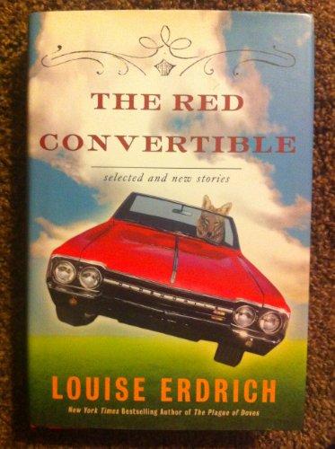 9780061536076: The Red Convertible: Selected and New Stories, 1978-2008