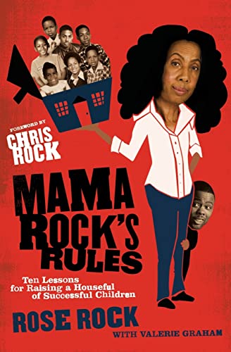 Stock image for Mama Rock's Rules : Ten Lessons for Raising a Houseful of Successful Children for sale by Better World Books