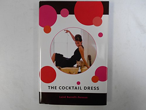 Beispielbild fr The Cocktail Dress zum Verkauf von Better World Books