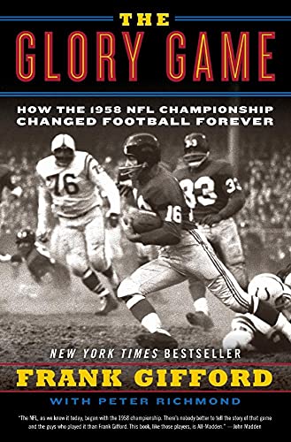 Beispielbild fr The Glory Game: How the 1958 NFL Championship Changed Football Forever zum Verkauf von Wonder Book