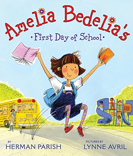 9780061544552: Amelia Bedelia's First Day of School