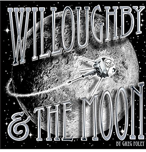Imagen de archivo de Willoughby and the Moon a la venta por Better World Books
