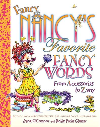 9780061549236: Fancy Nancy's Favorite Fancy Words: From Accessories to Zany