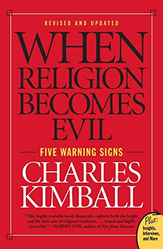 Beispielbild fr When Religion Becomes Evil: Five Warning Signs (Plus) (Plus: Insights, Interviews, and More) zum Verkauf von SecondSale