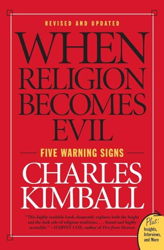 Stock image for When Religion Becomes Evil: Five Warning Signs (Plus) (Plus: Insights, Interviews, and More) for sale by SecondSale