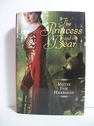 Beispielbild fr The Princess and the Bear zum Verkauf von SecondSale