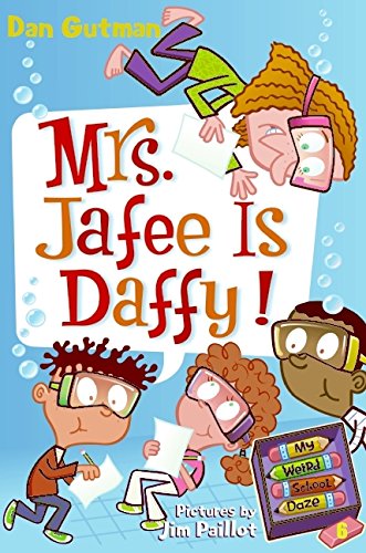 Imagen de archivo de My Weird School Daze #6: Mrs. Jafee Is Daffy! a la venta por ThriftBooks-Atlanta