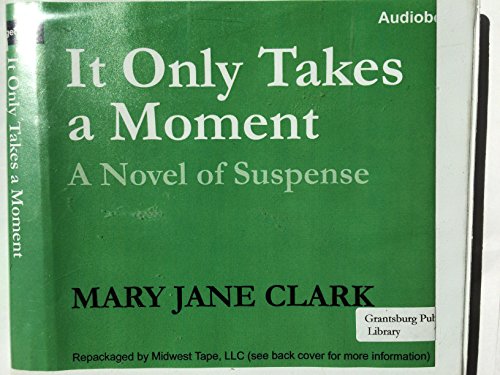 It Only Takes a Moment CD (Key News Thrillers) (9780061557613) by Clark, Mary Jane