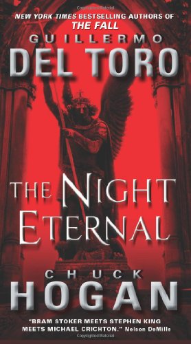 9780061558276: The Night Eternal (The Strain Trilogy)