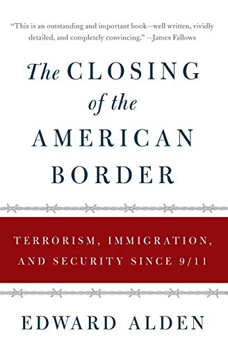 Beispielbild fr The Closing of the American Border: Terrorism, Immigration, and Security Since 9/11 zum Verkauf von BooksRun