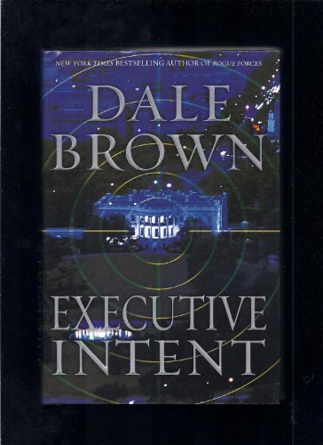 9780061560859: Executive Intent: A Novel