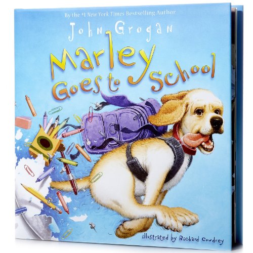 Marley Goes to School - Grogan, John