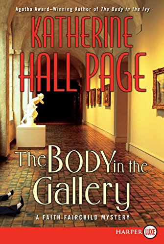 9780061561948: The Body in the Gallery: A Faith Fairchild Mystery: 17 (Faith Fairchild Mysteries)